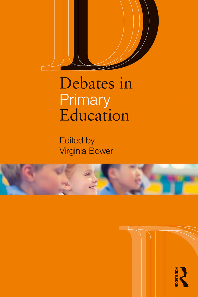 Debates in Primary Education | Zookal Textbooks | Zookal Textbooks