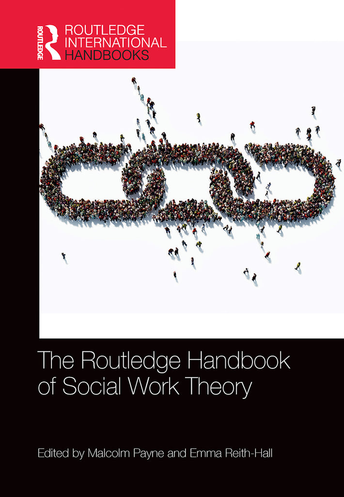 The Routledge Handbook of Social Work Theory | Zookal Textbooks | Zookal Textbooks