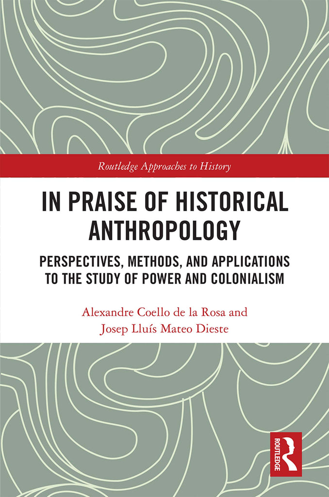 In Praise of Historical Anthropology | Zookal Textbooks | Zookal Textbooks