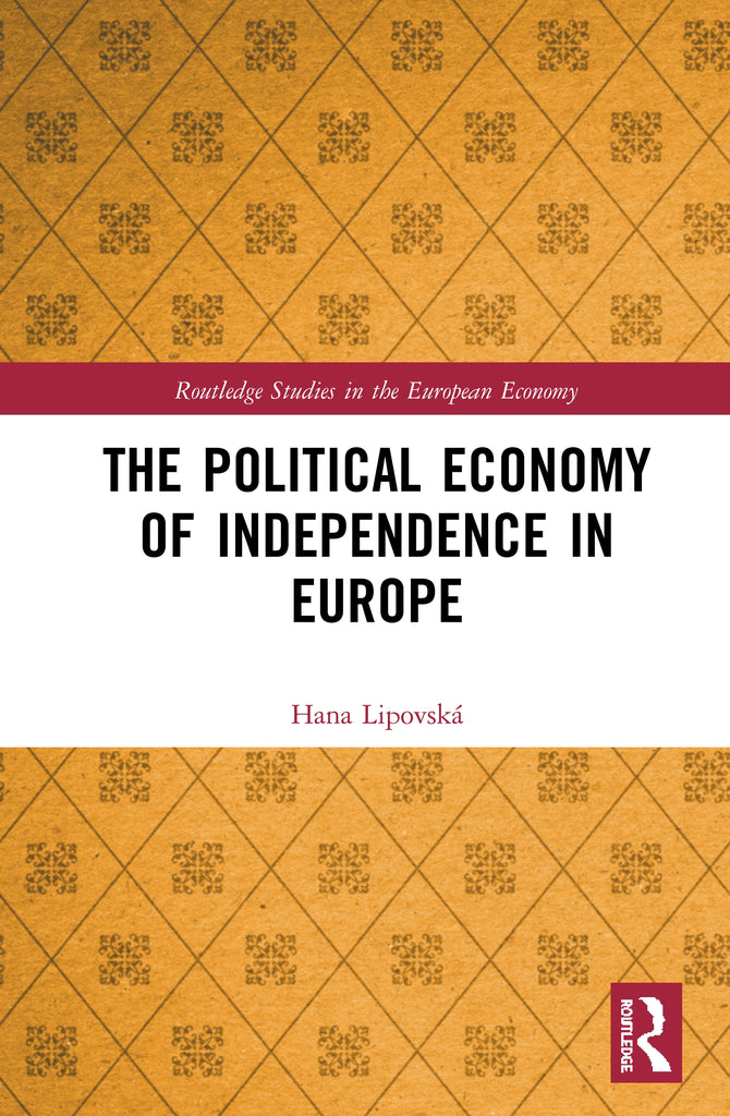 The Political Economy of Independence in Europe | Zookal Textbooks | Zookal Textbooks
