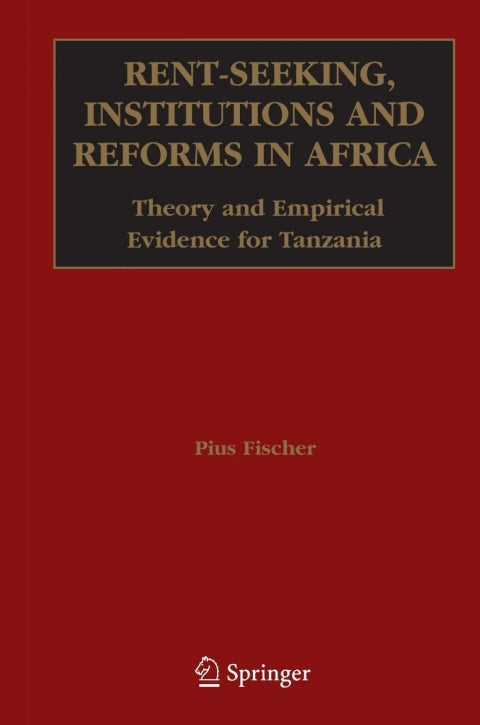 Rent-Seeking, Institutions and Reforms in Africa | Zookal Textbooks | Zookal Textbooks