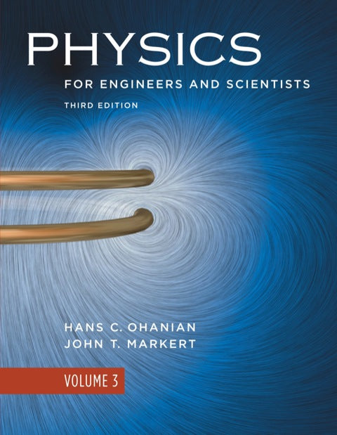 Physics for Engineers and Scientists (Volume 3) | Zookal Textbooks | Zookal Textbooks