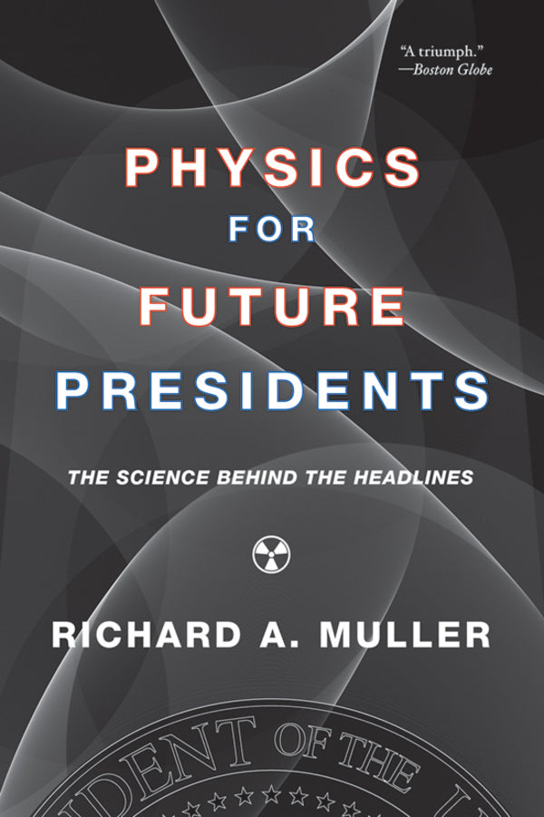 Physics for Future Presidents | Zookal Textbooks | Zookal Textbooks