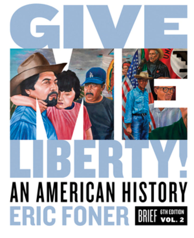 Give Me Liberty! Brief 6th Edition Volume 2 | Zookal Textbooks | Zookal Textbooks