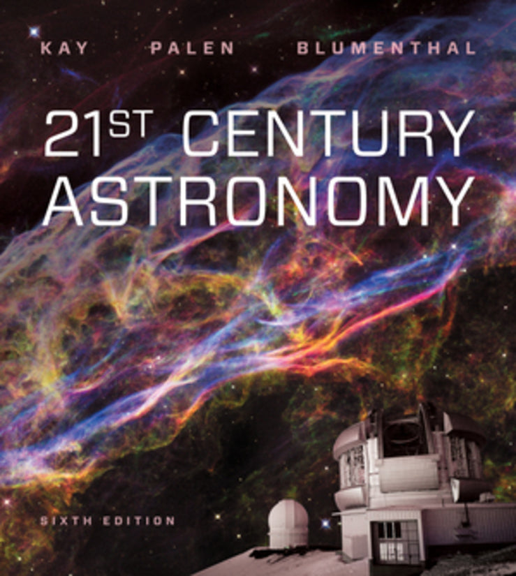 21st Century Astronomy 6th Edition + Smartwork 5, 6th Edition + Reg Card | Zookal Textbooks | Zookal Textbooks