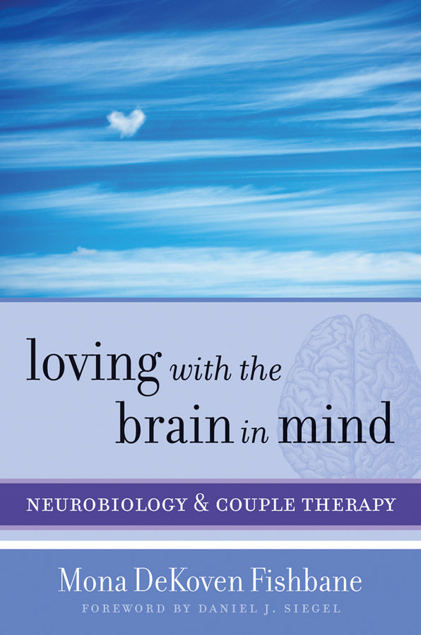 Loving with the Brain in Mind | Zookal Textbooks | Zookal Textbooks