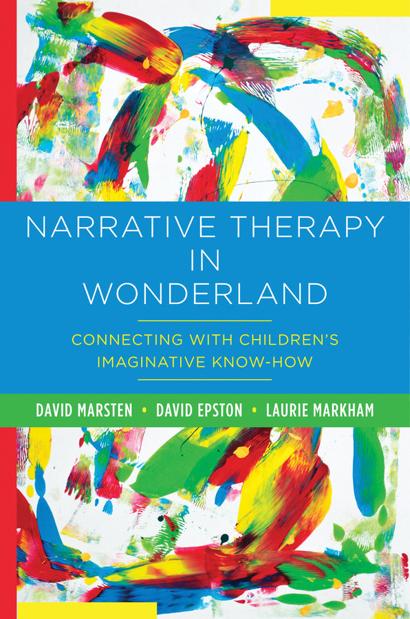 Narrative Therapy in Wonderland | Zookal Textbooks | Zookal Textbooks
