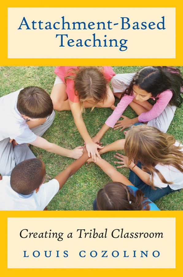 Attachment-Based Teaching Creating a Tribal Classroom | Zookal Textbooks | Zookal Textbooks