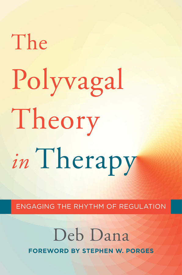 The Polyvagal Theory in Therapy | Zookal Textbooks | Zookal Textbooks