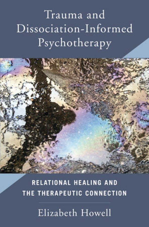 Trauma And Dissociation-Informed Psychotherapy Relational Healing And The Therapuetic Connection | Zookal Textbooks | Zookal Textbooks