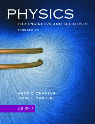 Physics For Engineers And Scientists 3e Volume 2 (Chapters 22 - 36) | Zookal Textbooks | Zookal Textbooks