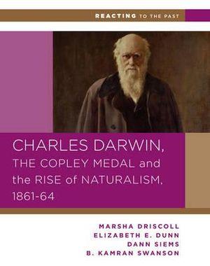 Charles Darwin, the Copley Medal, and the Rise of Naturalism, 1861-1864 | Zookal Textbooks | Zookal Textbooks