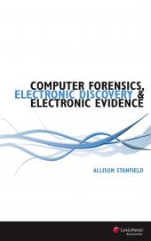 Computer Forensics, Electronic Discovery and Electronic Evidence | Zookal Textbooks | Zookal Textbooks
