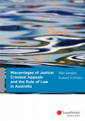 Miscarriages of Justice : Criminal Appeals and the Rule of Law in Australia | Zookal Textbooks | Zookal Textbooks