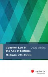 Common Law in the Age of Statutes: The Equity of the Statute | Zookal Textbooks | Zookal Textbooks