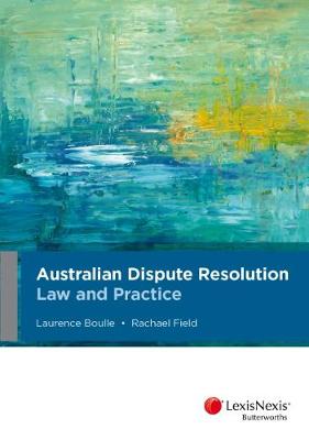 Australian Dispute Resolution Law and Practice | Zookal Textbooks | Zookal Textbooks