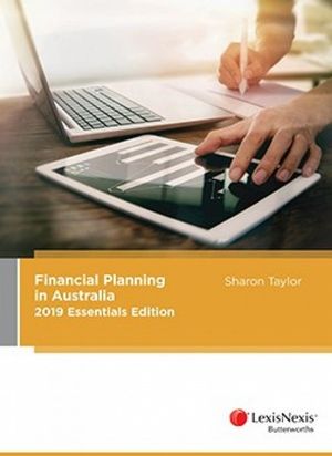 Financial Planning in Australia 2019 Essentials Edition | Zookal Textbooks | Zookal Textbooks