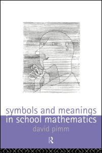Symbols and Meanings in School Mathematics | Zookal Textbooks | Zookal Textbooks