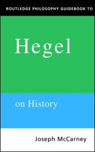 Routledge Philosophy Guidebook to Hegel on History | Zookal Textbooks | Zookal Textbooks