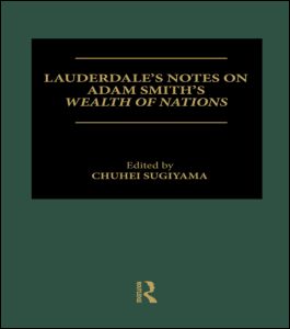 Lauderdale's Notes on Adam Smith's Wealth of Nations | Zookal Textbooks | Zookal Textbooks
