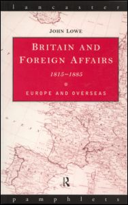 Britain and Foreign Affairs 1815-1885 | Zookal Textbooks | Zookal Textbooks