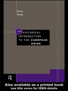 An Historical Introduction to the European Union | Zookal Textbooks | Zookal Textbooks