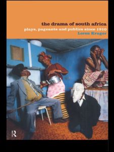 The Drama of South Africa | Zookal Textbooks | Zookal Textbooks