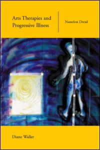 Arts Therapies and Progressive Illness | Zookal Textbooks | Zookal Textbooks