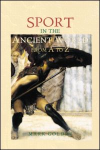 Sport in the Ancient World from A to Z | Zookal Textbooks | Zookal Textbooks