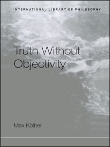 Truth Without Objectivity | Zookal Textbooks | Zookal Textbooks