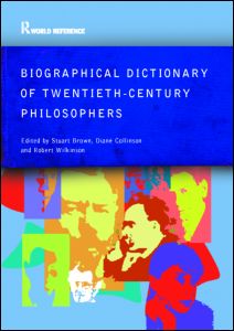 Biographical Dictionary of Twentieth-Century Philosophers | Zookal Textbooks | Zookal Textbooks