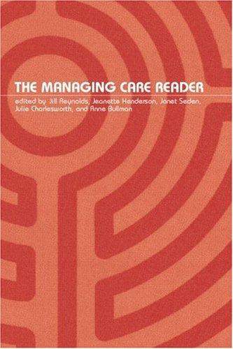The Managing Care Reader | Zookal Textbooks | Zookal Textbooks