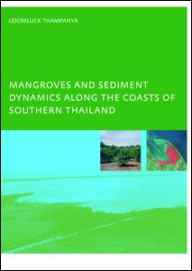 Mangroves and Sediment Dynamics Along the Coasts of Southern Thailand | Zookal Textbooks | Zookal Textbooks