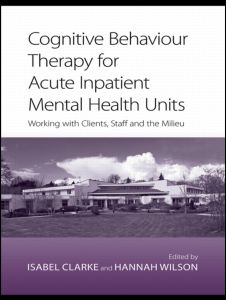 Cognitive Behaviour Therapy for Acute Inpatient Mental Health Units | Zookal Textbooks | Zookal Textbooks