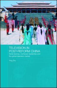 Television in Post-Reform China | Zookal Textbooks | Zookal Textbooks