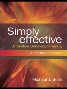 Simply Effective Cognitive Behaviour Therapy | Zookal Textbooks | Zookal Textbooks