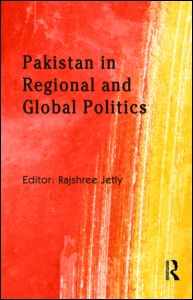 Pakistan in Regional and Global Politics | Zookal Textbooks | Zookal Textbooks