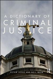 A Dictionary of Criminal Justice | Zookal Textbooks | Zookal Textbooks