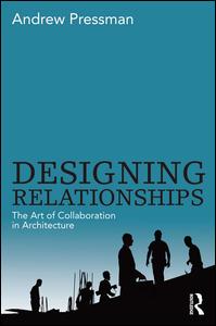 Designing Relationships: The Art of Collaboration in Architecture | Zookal Textbooks | Zookal Textbooks