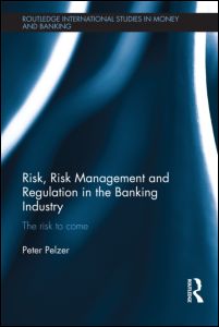 Risk, Risk Management and Regulation in the Banking Industry | Zookal Textbooks | Zookal Textbooks