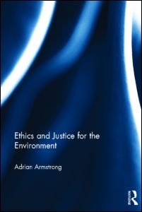 Ethics and Justice for the Environment | Zookal Textbooks | Zookal Textbooks