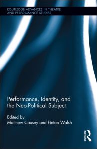 Performance, Identity, and the Neo-Political Subject | Zookal Textbooks | Zookal Textbooks