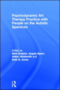 Psychodynamic Art Therapy Practice with People on the Autistic Spectrum | Zookal Textbooks | Zookal Textbooks