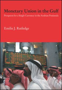 Monetary Union in the Gulf | Zookal Textbooks | Zookal Textbooks