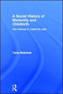 A Social History of Maternity and Childbirth | Zookal Textbooks | Zookal Textbooks