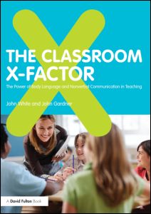 The Classroom X-Factor: The Power of Body Language and Non-verbal Communication in Teaching | Zookal Textbooks | Zookal Textbooks