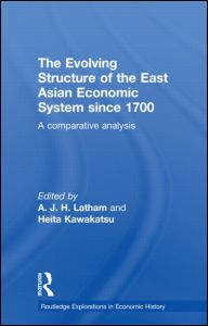 The Evolving Structure of the East Asian Economic System since 1700 | Zookal Textbooks | Zookal Textbooks