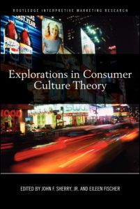Explorations in Consumer Culture Theory | Zookal Textbooks | Zookal Textbooks