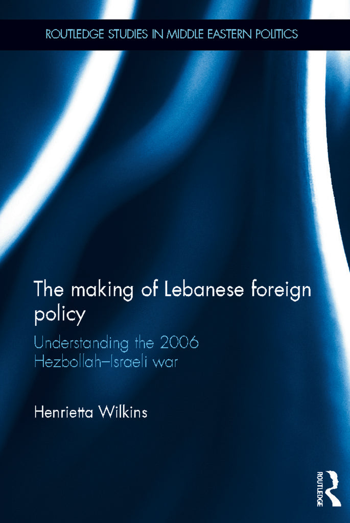 The Making of Lebanese Foreign Policy | Zookal Textbooks | Zookal Textbooks