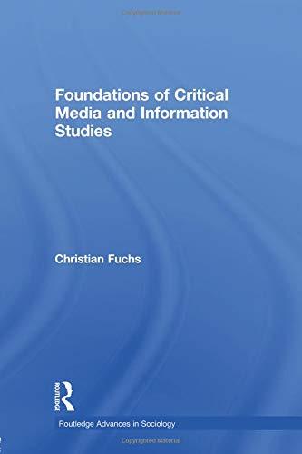 Foundations of Critical Media and Information Studies | Zookal Textbooks | Zookal Textbooks